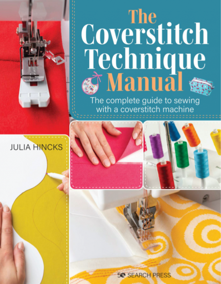 Coverstitch Technique Manual by Julia Hincks Image of Book Cover showing coverstitch machines and sewing threads
